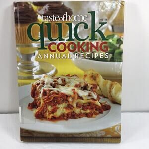 Taste of Home 2012 Quick Cooking Annual Recipes Hard Cover Cookbook Recipes